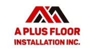 A Plus Floor Installation Inc